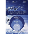 Understanding the Existence of God