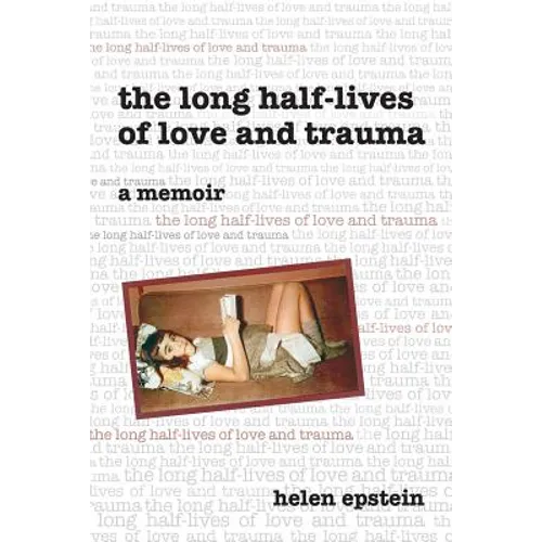 The Long Half-Lives of Love and Trauma