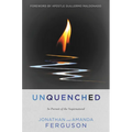 Unquenched: In Pursuit of the Supernatural
