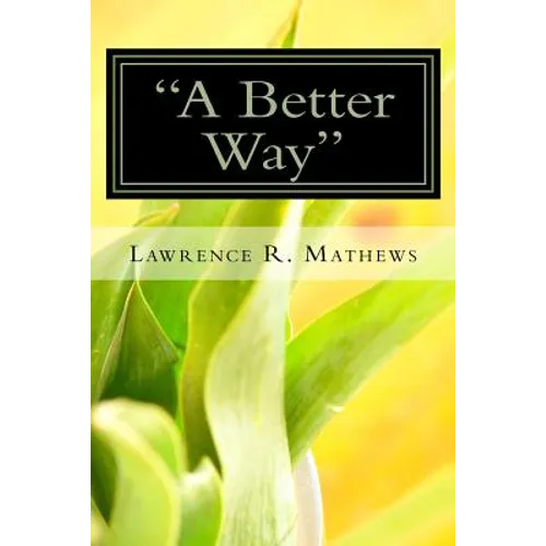 "A Better Way": There must be a Better Way of doing this!