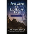 Death Where the Bad Rocks Live