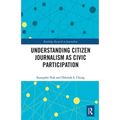 Understanding Citizen Journalism as Civic Participation