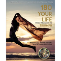 180 Your Life From Tragedy to Triumph: A 12-Month Facilitator's Guide for Small Group Study