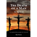 The Death of a Man: The "Key" to Life