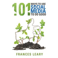 101 Ways to Use Social Media to Do Good