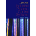 Industrial Process Control Systems, Second Edition