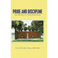 Pride and Discipline: The Hallmarks of a United States Marine