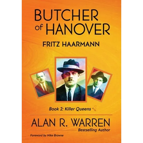 Butcher of Hanover: Fritz Haarmann