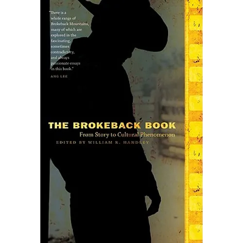 The Brokeback Book: From Story to Cultural Phenomenon