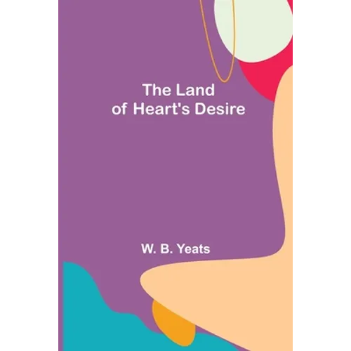 The Land of Heart's Desire