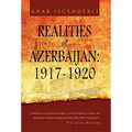 Realities of Azerbaijan 1917-1920