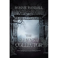 The Shadow Collector: Natalya & Owen
