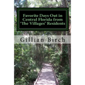 Favorite Days Out in Central Florida from The Villages Residents