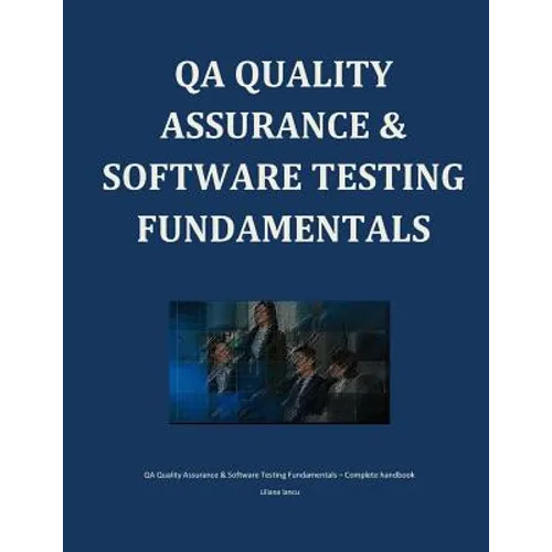 QA Quality Assurance & Software Testing Fundamentals