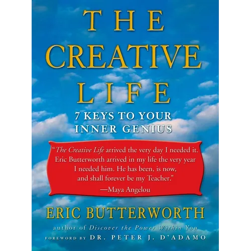 The Creative Life: Seven Keys to Your Inner Genius