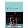 A Tear in the Silk