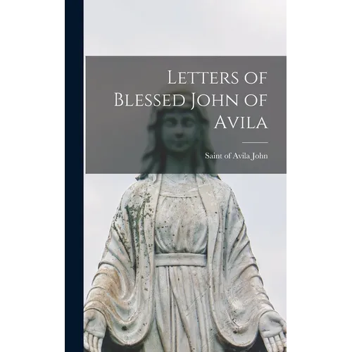 Letters of Blessed John of Avila