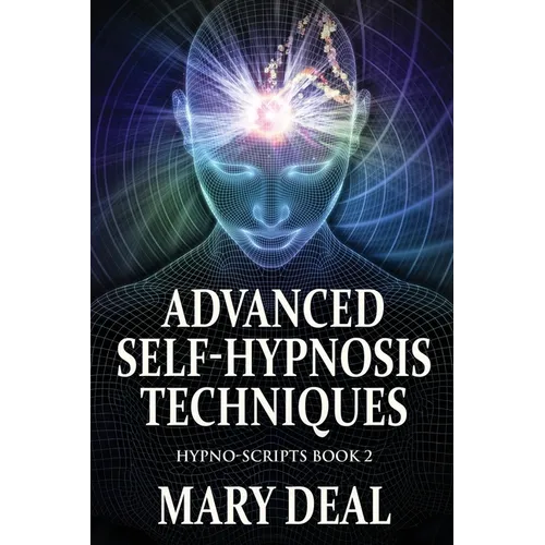 Advanced Self-Hypnosis Techniques