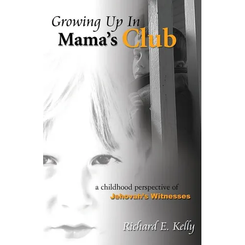 Growing Up in Mama's Club - 3rd Edition