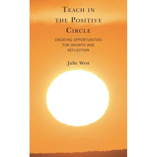 Teach in the Positive Circle: Creating Opportunities for Growth and Reflection