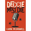 Deccie Must Die