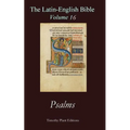 The Latin-English Bible - Vol 16: Psalms