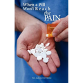 When A Pill Won't Reach The PAIN