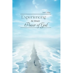 Experiencing the Miracle Power of God