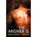 The Answer Is