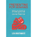 Presenting for Humans: Insights for Speakers on Ditching Perfection and Creating Connection