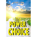 The Power of Choice