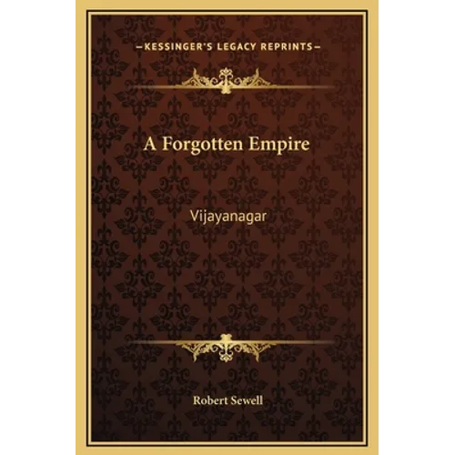 A Forgotten Empire: Vijayanagar