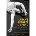 Laban's Efforts in Action: A Movement Handbook for Actors with Online Video Resources