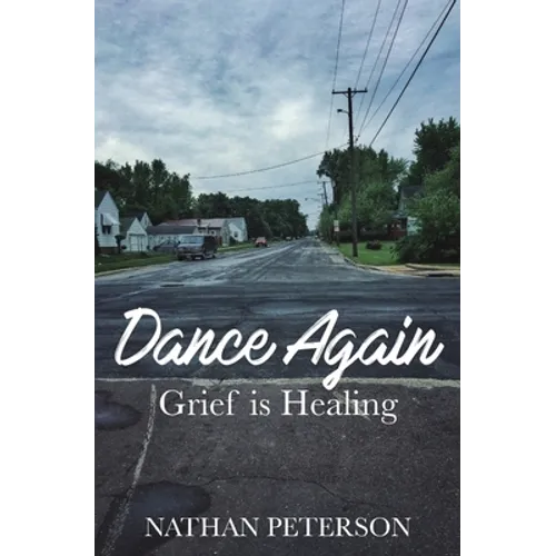 Dance Again: Grief is Healing