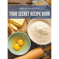 Blank Hardcover Book: Your Secret Recipe Book