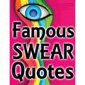 Famous Swearing: Sweary Quotes from Big Assholes in Blockbuster Movies...: A Swear Word Adult Coloring Book for Dirty Colouring