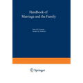 Handbook of Marriage and the Family