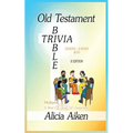 Old Testament Bible Trivia Genesis-II Kings Multiple Choice II Edition