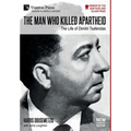 The Man who Killed Apartheid: The Life of Dimitri Tsafendas: New Updated Version