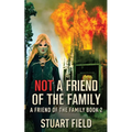 Not A Friend Of The Family