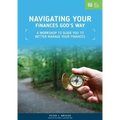 Navigating Your Finances God's Way: A Workshop to Guide You to Better Manage Your Finances