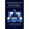 Understanding Your Sleep Struggles