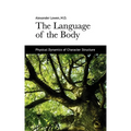 The Language of the Body: Physical Dynamics of Character Structure