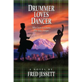 Drummer Loves Dancer: She Has Secrets. He Has Hopes.