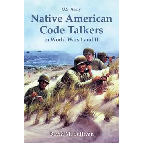 Native American Code Talkers in World Wars I and II