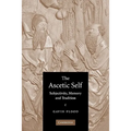 The Ascetic Self: Subjectivity, Memory and Tradition
