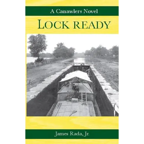 Lock Ready: A Canawlers Novel