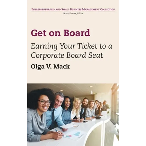 Get on Board: Earning Your Ticket to a Corporate Board Seat