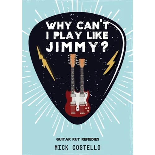 Why can't I play like Jimmy?