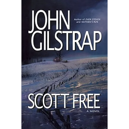 Scott Free: A Thriller by the Author of Even Steven and Nathan's Run